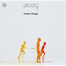 Simple Things: Zero 7: Amazon.fr: CD et Vinyles}